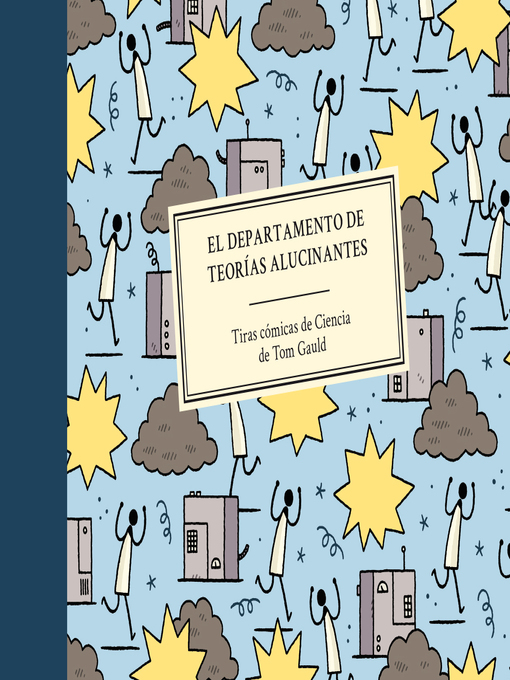 Title details for El Departamento de Teorías Alucinantes by Tom Gauld - Wait list